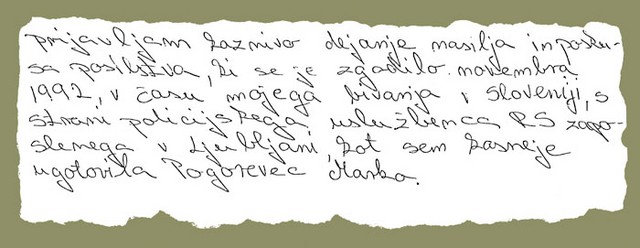 Iz oškodovankine prijave kaznivega dejanja Iz oškodovankine prijave kaznivega dejanja
