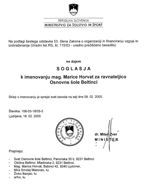 4. marca je na šolo prispelo uradno nesoglasje ministra, datirano z 18. februarjem. 4. marca je na šolo prispelo uradno nesoglasje ministra, datirano z 18. februarjem.