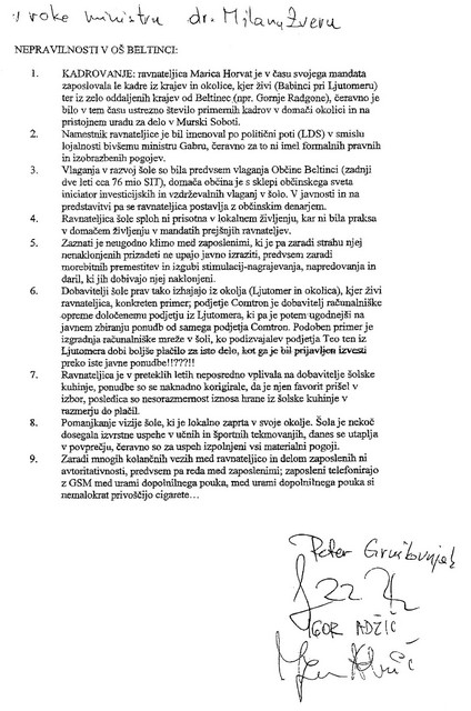 Pismu oziroma faksu je bil priložen tudi listič z domnevnimi nepravilnostmi. Pod devetimi odstavki sta se lastnoročno podpisala predsednik občinskega odbora SDS v občini Beltinci Peter Gruškovnjak ter podžupan in občinski svetnik Nove Slovenije Igor Adžič. Pismu oziroma faksu je bil priložen tudi listič z domnevnimi nepravilnostmi. Pod devetimi odstavki sta se lastnoročno podpisala predsednik občinskega odbora SDS v občini Beltinci Peter Gruškovnjak ter podžupan in občinski svetnik Nove Slovenije Igor Adžič.